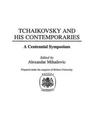 Cover of Tchaikovsky and His Contemporaries