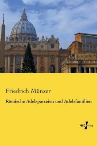 Cover of Roemische Adelsparteien und Adelsfamilien