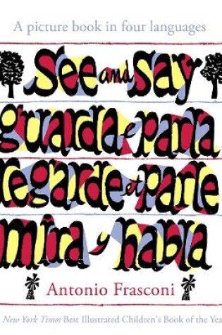 Cover of See and Say: a Picture Book in Four Languages