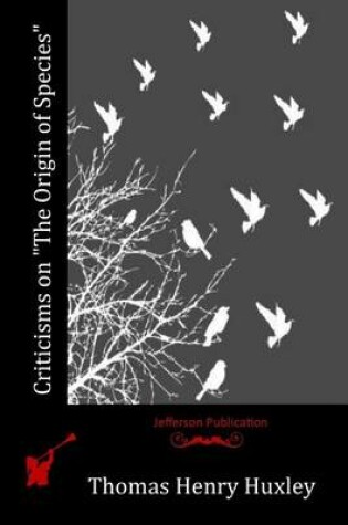 Cover of Criticisms on "The Origin of Species"