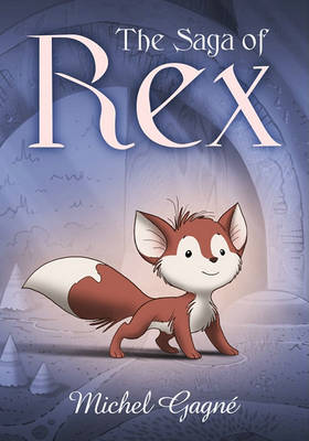 Book cover for The Saga of Rex
