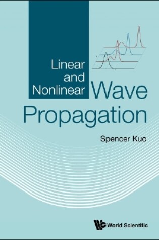 Cover of Linear And Nonlinear Wave Propagation