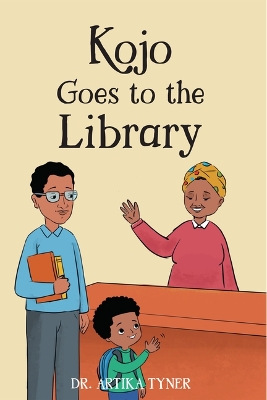 Book cover for Kojo Goes to the Library