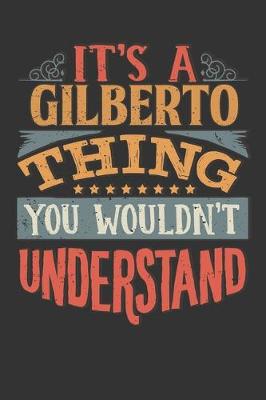 Book cover for Its A Gilberto Thing You Wouldnt Understand