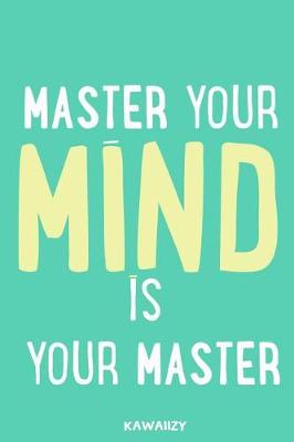 Cover of Master Your Mind Is Your Master