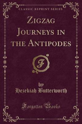 Book cover for Zigzag Journeys in the Antipodes (Classic Reprint)