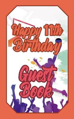 Book cover for Happy 11th Birthday Guest Book