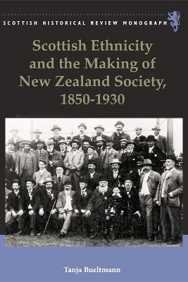 Cover of Scottish Ethnicity and the Making of New Zealand Society, 1850-1930