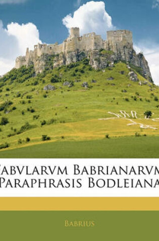 Cover of Fabvlarvm Babrianarvm Paraphrasis Bodleiana