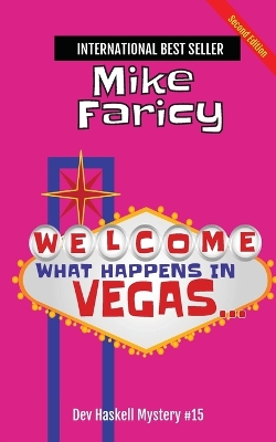 Book cover for What Happens In Vegas...Dev Haskell Private Investigator Book 15, Second Edition