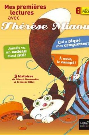 Cover of Mes Premieres Lectures Avec Therese Miaou