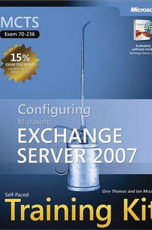 Cover of McTs Self-Paced Training Kit (Exam 70-236): Configuring Microsoft(r) Exchange Server 2007