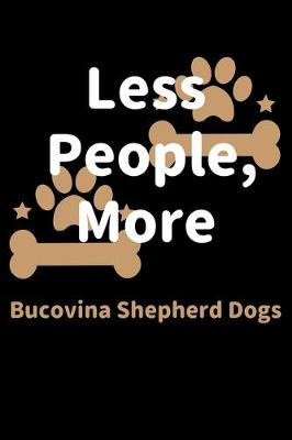 Book cover for Less People, More Bucovina Shepherd Dogs