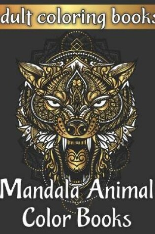 Cover of Adult coloring books mandala animal color books