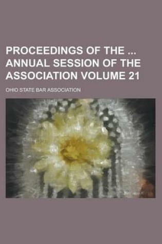 Cover of Proceedings of the Annual Session of the Association Volume 21