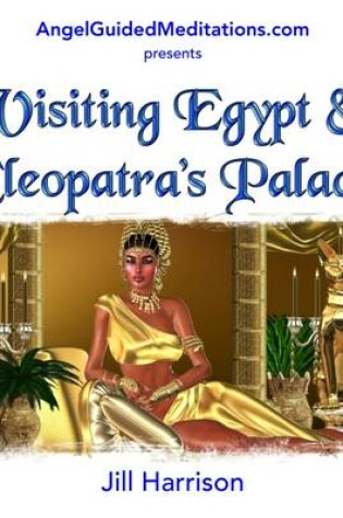 Cover of Visiting Egypt & Cleopatra's Palace