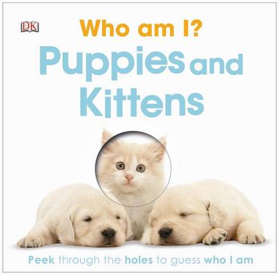 Book cover for Who Am I? Puppies and Kittens