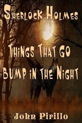 Book cover for Sherlock Holmes Things That Go Bump In The Night