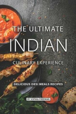 Cover of The Ultimate Indian Culinary Experience