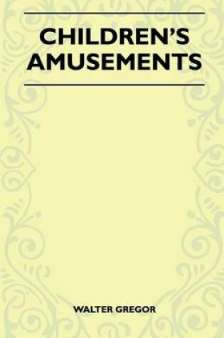 Cover of Children's Amusements (Folklore History Series)