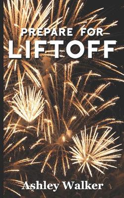 Book cover for Prepare For Liftoff