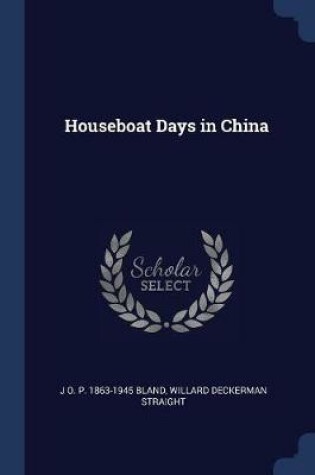 Cover of Houseboat Days in China