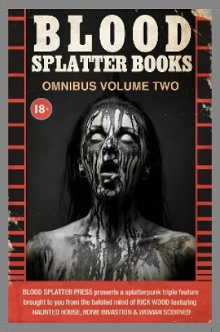 Cover of Blood Splatter Books Omnibus Volume Two
