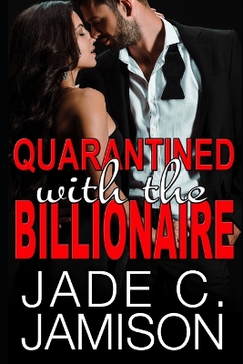 Book cover for Quarantined with the Billionaire