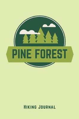 Cover of ็Hiking Journal Pine Forest