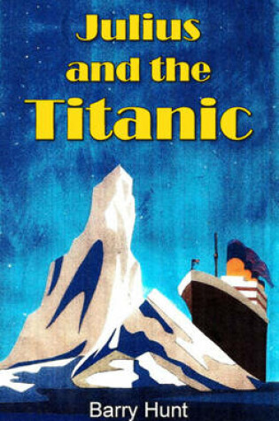 Cover of Julius and the Titanic