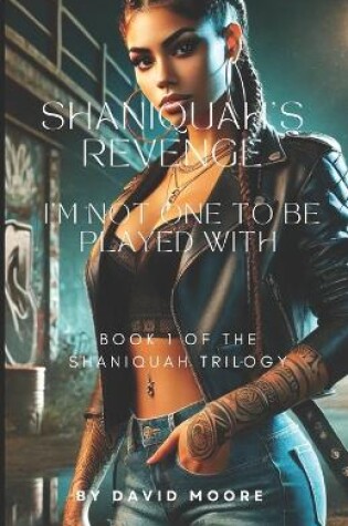 Cover of Shaniquah's Revenge