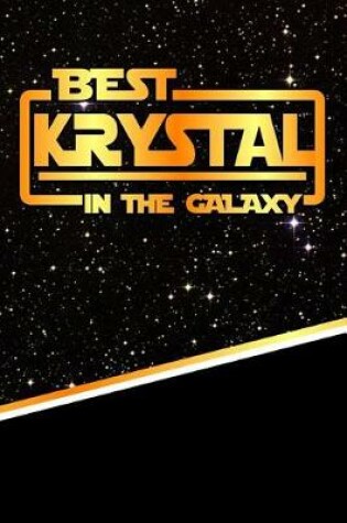 Cover of Best Krystal in the Galaxy