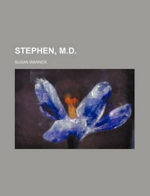 Book cover for Stephen, M.D.