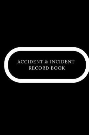 Cover of Accident & Incident Record Book