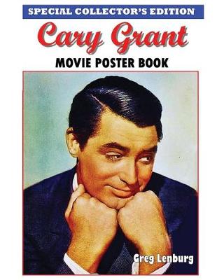 Book cover for Cary Grant Movie Poster Book - Special Collector's Edition