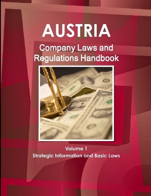 Book cover for Austria Company Laws and Regulations Handbook Volume 1 Strategic Information and Basic Laws