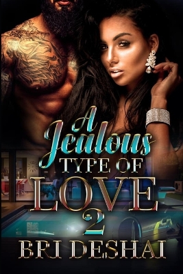 Book cover for A Jealous Type Of Love 2