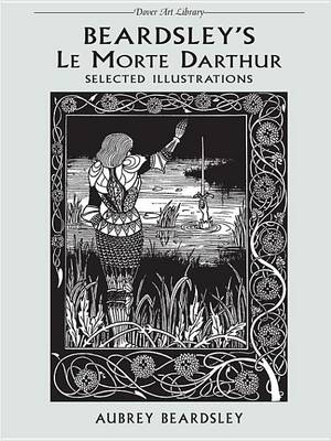 Book cover for Beardsley's Le Morte Darthur