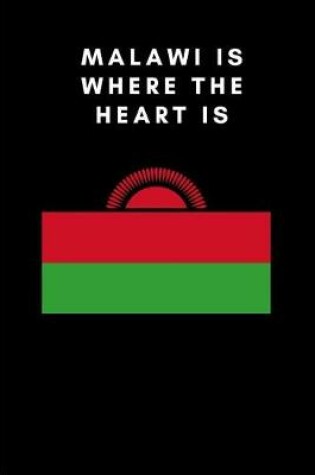 Cover of Malawi Is Where the Heart Is