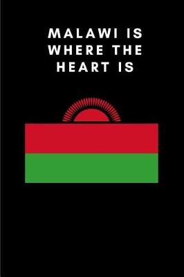 Book cover for Malawi Is Where the Heart Is