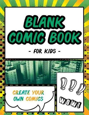 Cover of Blank Comic Book for Kids