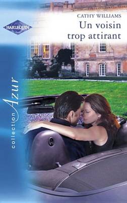 Book cover for Un Voisin Trop Attirant (Harlequin Azur)