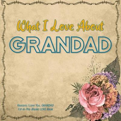 Book cover for What I Love About Grandad