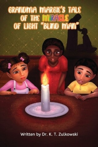 Cover of Grandma Margie's Tale of the Miracle of Light