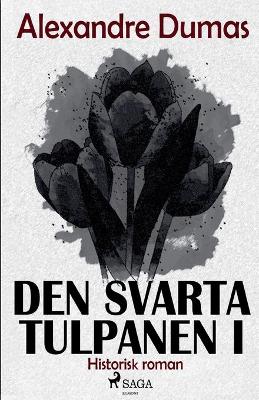 Book cover for Den svarta tulpanen I