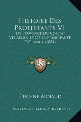 Cover of Histoire Des Protestants V1