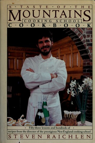 Book cover for A Taste of the Mountains Cooking School Cookbook