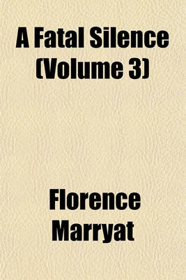 Book cover for A Fatal Silence (Volume 3)