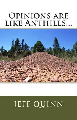 Book cover for Opinions are like Anthills...
