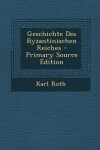 Book cover for Geschichte Des Byzantinischen Reiches